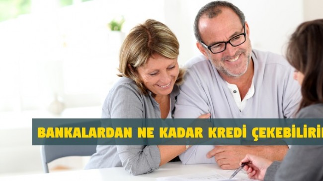 Bankalardan Ne Kadar Kredi Çekebilirim?