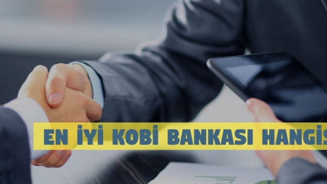 En İyi KOBİ Bankasını Sizler İçin Araştırdık